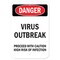 Signmission OSHA Notice Sign-Virus Outbreak, Heavy Duty, 7" x 10", A-1218-25587 A-1218-25587 - alternate 1